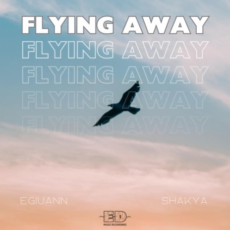 Flying Away ft. Shakya | Boomplay Music