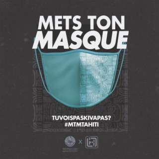 Mets Ton Masque