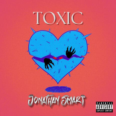 Toxic | Boomplay Music