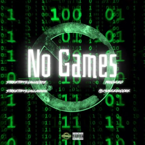 No Games ft. StreetOfficialLoDizz | Boomplay Music