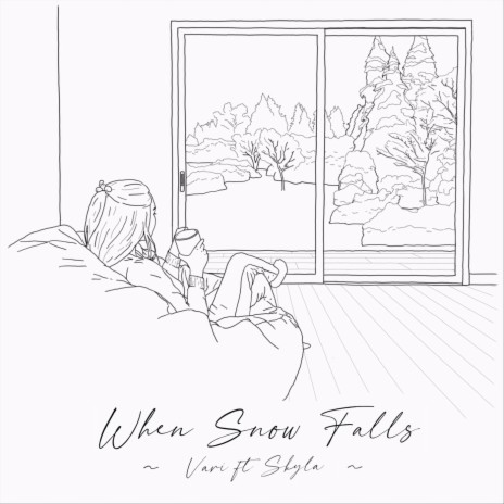 When Snow Falls ft. Skyla | Boomplay Music