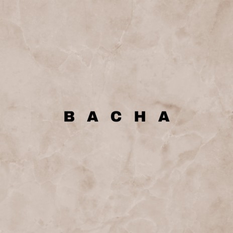 Bacha ft. Anup Kunwar | Boomplay Music