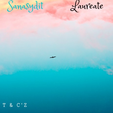 T & C'z ft. Laureate | Boomplay Music