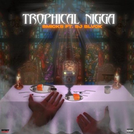 Trophical Nigga ft. smicks | Boomplay Music