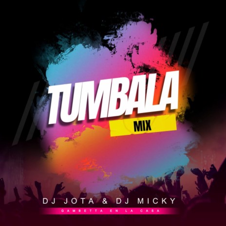 Tumbala Mix ft. Istar Jans & DJ Jota | Boomplay Music
