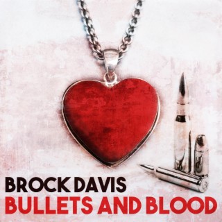 Bullets And Blood lyrics | Boomplay Music