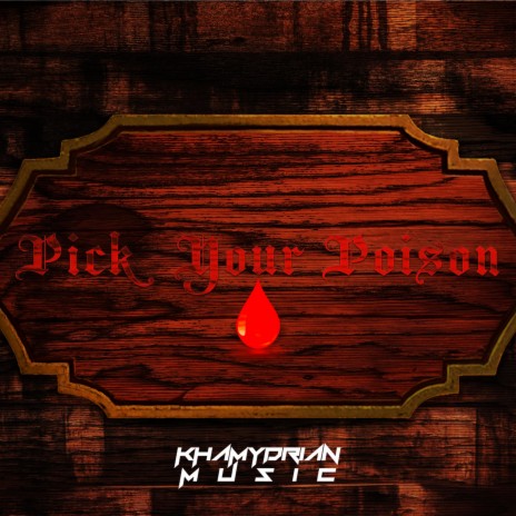 Pick Your Poison | Boomplay Music