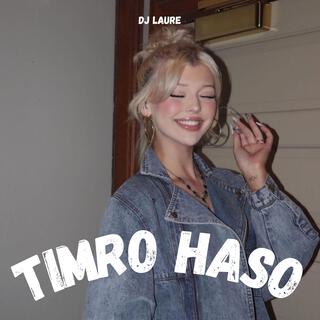 Timro Haso