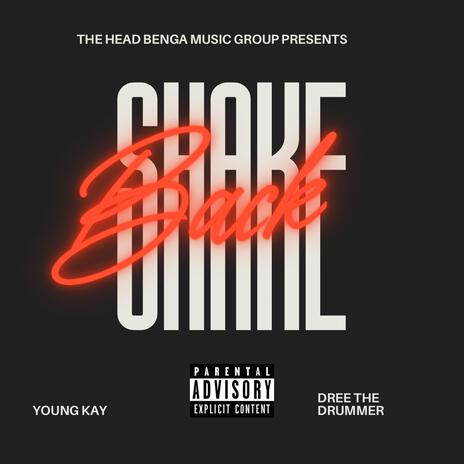 Shake Back ft. Dree The Drummer | Boomplay Music