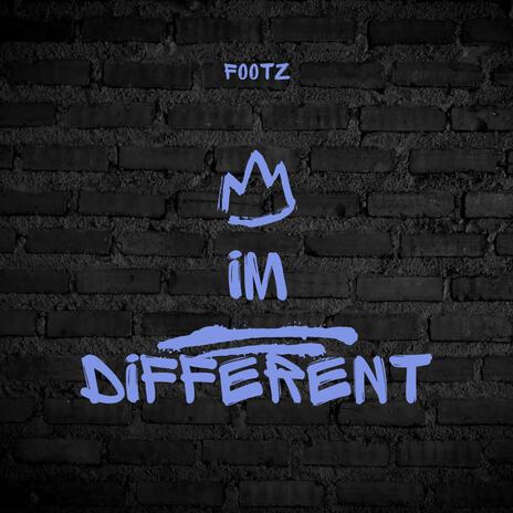 Im different | Boomplay Music