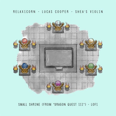 Small Shrine (From Dragon Quest III) - Lofi ft. Lucas Cooper & Shea's Violin | Boomplay Music