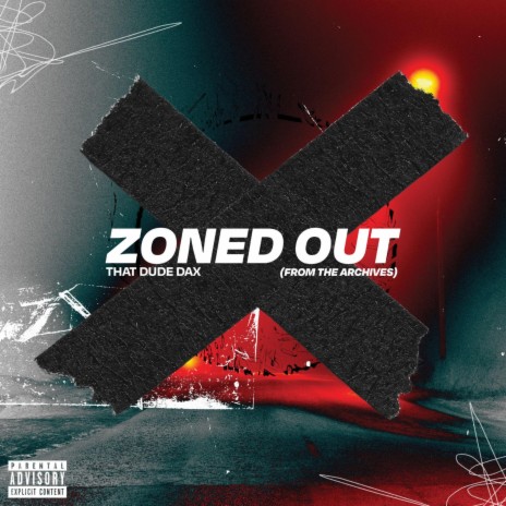 ZONED OUT (From The Archives) | Boomplay Music