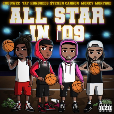 All Star in '09 ft. Money Montage, Tay Hundreds & $teven Cannon
