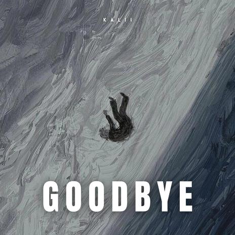 GoodBye | Boomplay Music