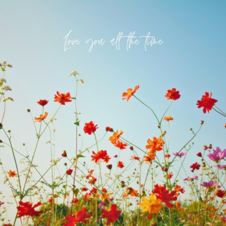 Love You All The Time ft. Lainey Dionne | Boomplay Music