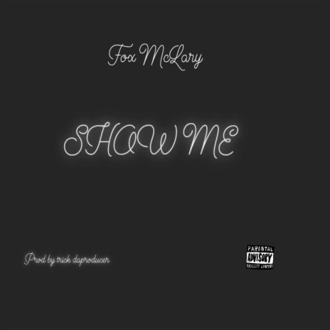 Show Me | Boomplay Music