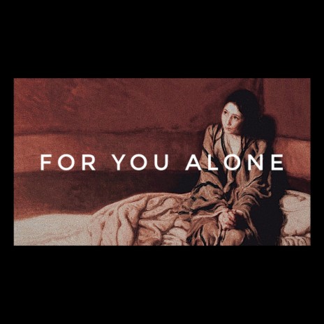 Annsbert You Alone Lyrics