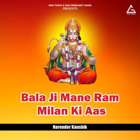Bala Ji Mane Ram Milan Ki Aas