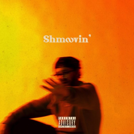 Shmoovin' ft. OPRIN | Boomplay Music
