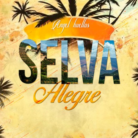 Selva Alegre | Boomplay Music