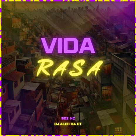 Vida Rasa ft. DJ Aleh da CT | Boomplay Music