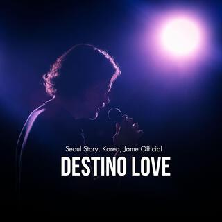 Destino Love (Seoul Story, Korea, Jame Official)