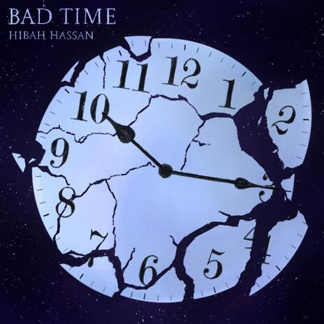 bad time