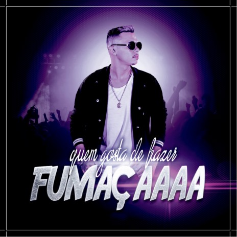 Quem Gosta de Fazer Fumaçaaaa (Dutch House) | Boomplay Music