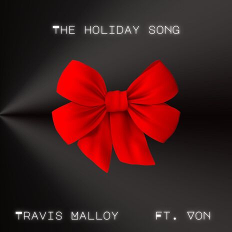 The Holiday Song ft. Von | Boomplay Music