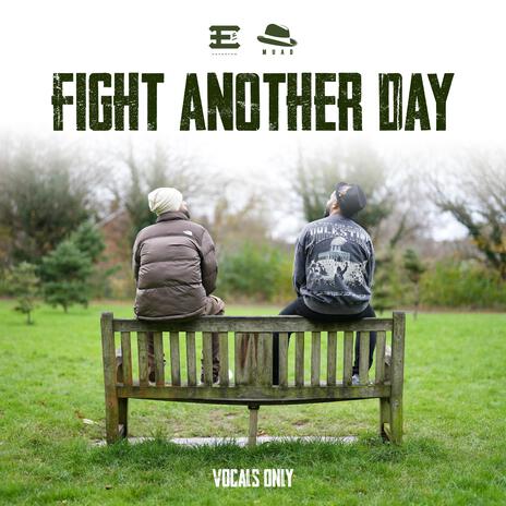 Fight Another Day (Vocals Only) ft. Muad | Boomplay Music