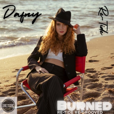 Burned (Re-Tide Re-Grooved) ft. DAFNY