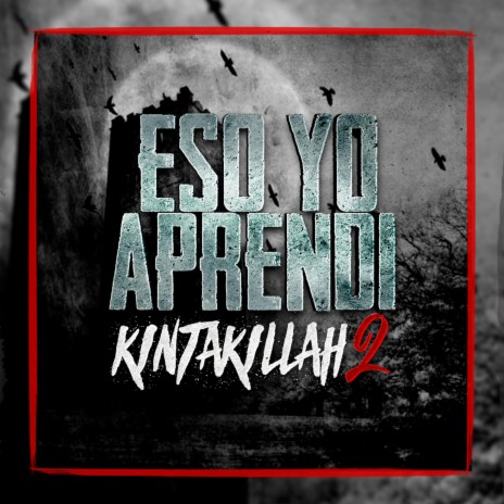 Eso Yo Aprendí (Kintakillah2 versión rap) ft. Rione Zambrano, Fobia Vml, Fumas Fu, Vasquez & Orates