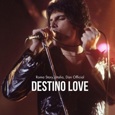 Destino Love (Roma Story, Italia, Dan Official) | Boomplay Music