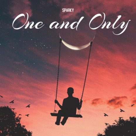 One and Only | Boomplay Music