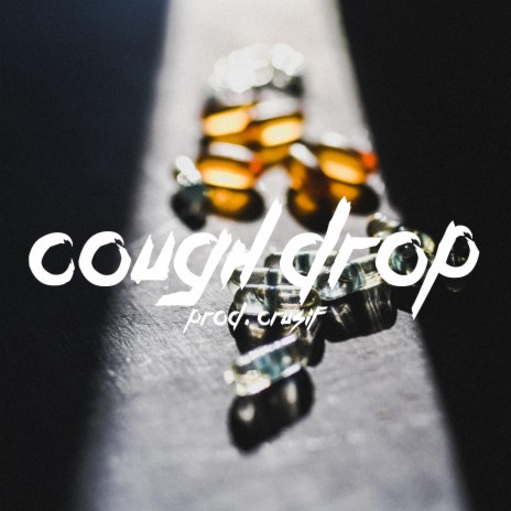 Cough Drop | Boomplay Music