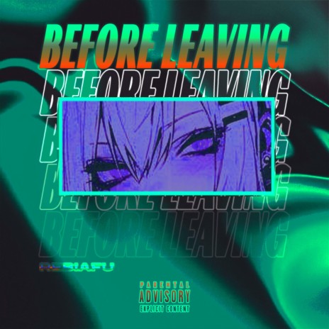 Before leaving | Boomplay Music