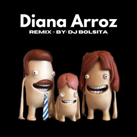 DIANA ARROZ (REMIX) | Boomplay Music