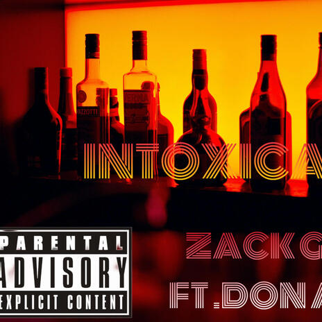 INTOXICATED | Boomplay Music