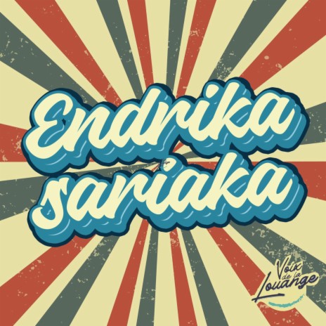 Endrika sariaka | Boomplay Music