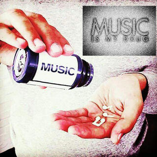 Music is My Drug