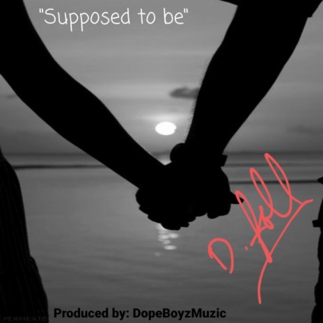 Supposed to be | Boomplay Music