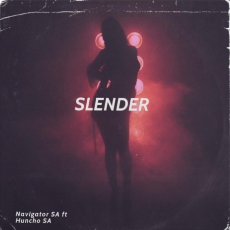 Slender ft. Huncho SA | Boomplay Music
