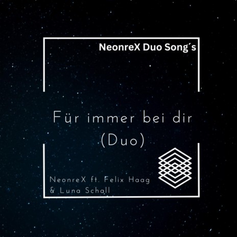 Für immer bei dir ft. Felix Haag & Luna Schall | Boomplay Music
