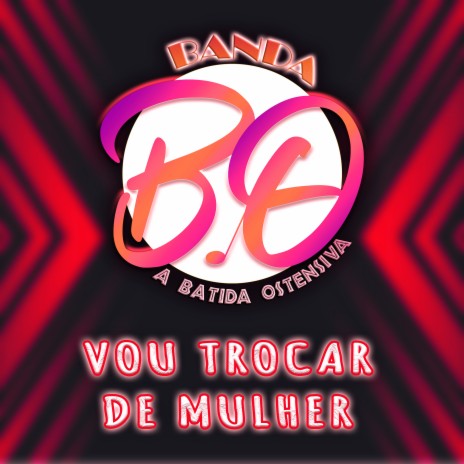 Vou Trocar de Mulher | Boomplay Music