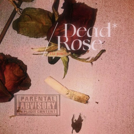 Dead rose | Boomplay Music