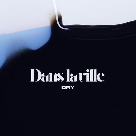 Dans la ville | Boomplay Music