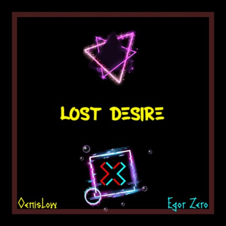 Lost Desire ft. Egor Zero