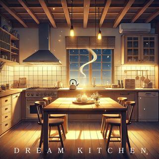 Dream Kitchen