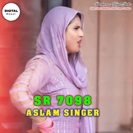 Aslam Singer SR 7098 ft. Aslam Singer Zamidar | Boomplay Music