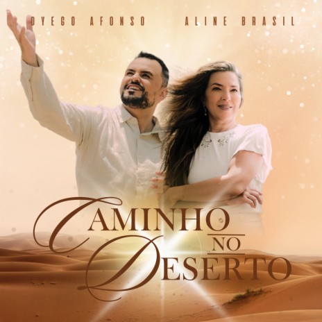 Caminho no Deserto ft. Aline Brasil | Boomplay Music